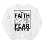 Faith Over Fear Unisex Sweatshirt