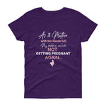 Not Getting Pregnant Again Mumpreneur Tee - HBS Inspire Me