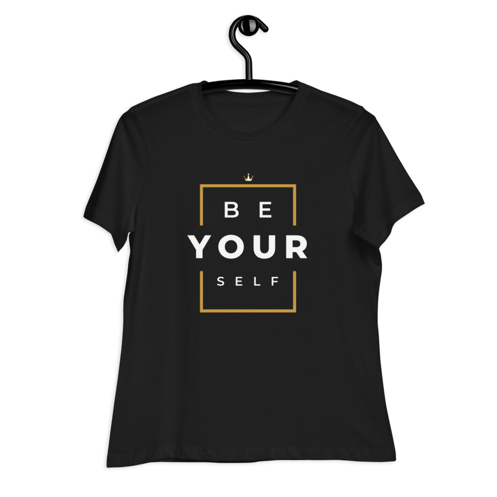 Women's Relaxed Be Yourself T-Shirt - HBS Inspire Me