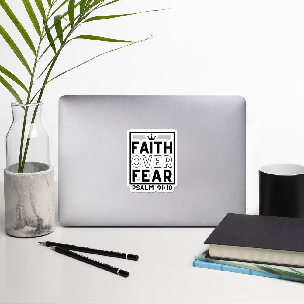 Faith Over Fear Bubble-free Stickers