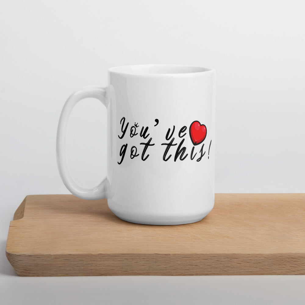 You’ve Got This Monday Motivation Mug