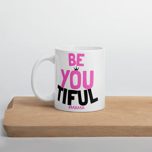 Beyoutiful Mom Mug - HBS Inspire Me