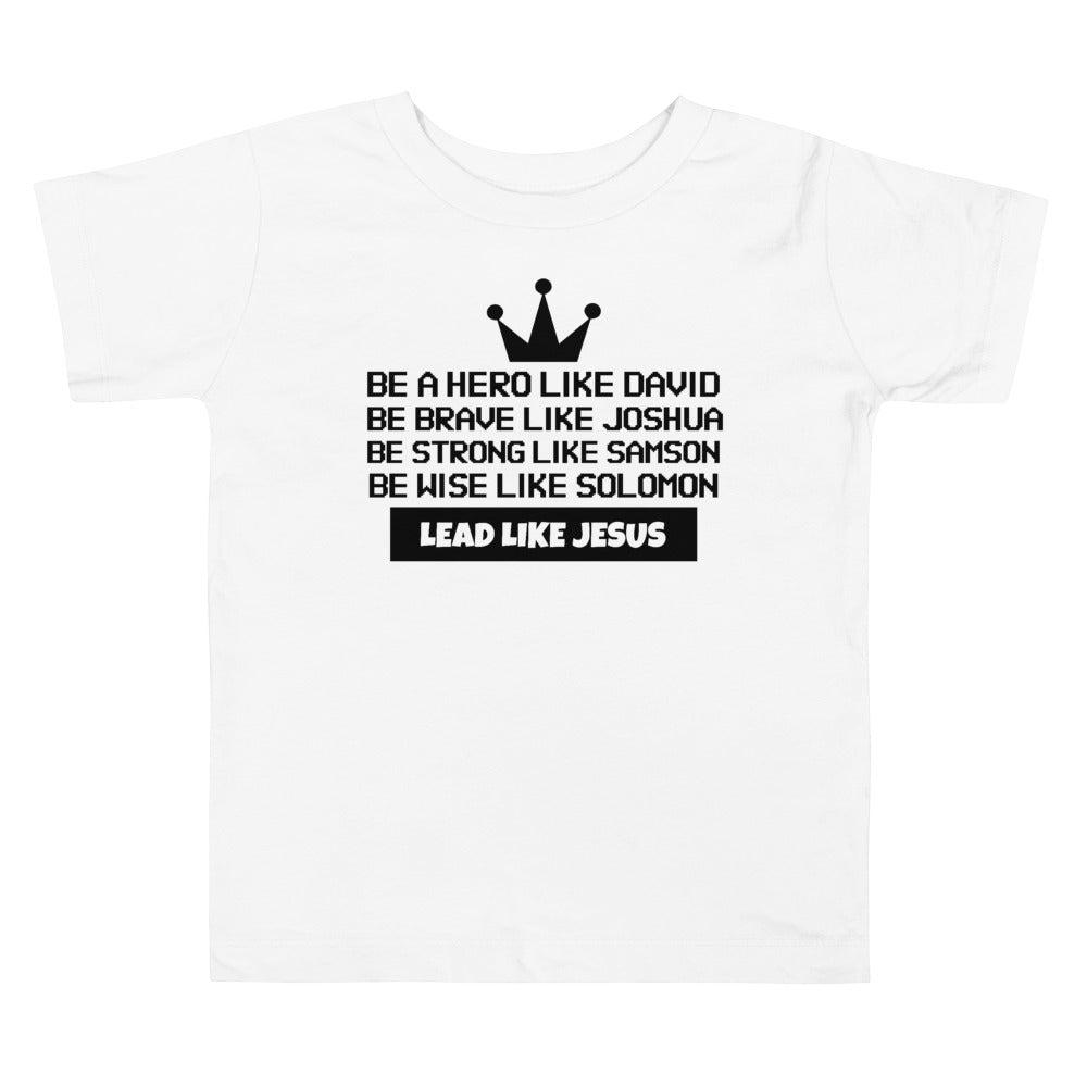 Lead Like Jesus Toddler Tee