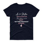 Not Getting Pregnant Again Mumpreneur Tee - HBS Inspire Me