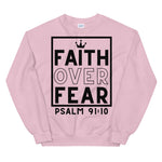 Faith Over Fear Unisex Sweatshirt