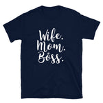 Wife.Mom.Boss Tee - HBS Inspire Me