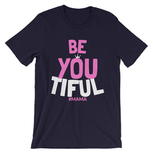 BE YOUtiful Mother's Day T-Shirt - HBS Inspire Me