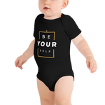 Be Yourself Baby One Piece T-Shirt - HBS Inspire Me