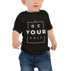 Be Yourself Baby T-Shirt - HBS Inspire Me