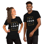 Be Yourself Unisex T-Shirt - HBS Inspire Me