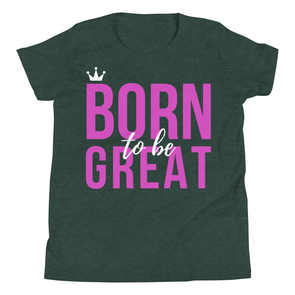 Born To Be Great Youth T-Shirt - HBS Inspire Me