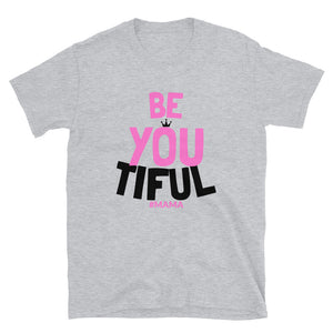 Be YOUtiful Mama's T-Shirt - HBS Inspire Me