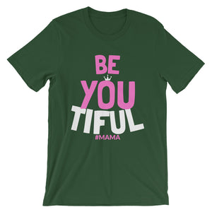 BE YOUtiful Mother's Day T-Shirt - HBS Inspire Me