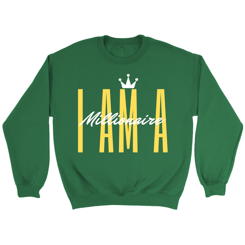 I AM A Millionaire Crewneck Sweatshirt - HBS Inspire Me