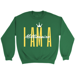 I AM A Millionaire Crewneck Sweatshirt - HBS Inspire Me