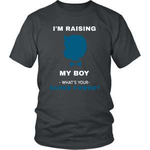 I'm Raising My Boy Superpower - Men/Women - HBS Inspire Me