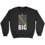 Dream Big Men's Sweatshirt - HBS Inspire Me