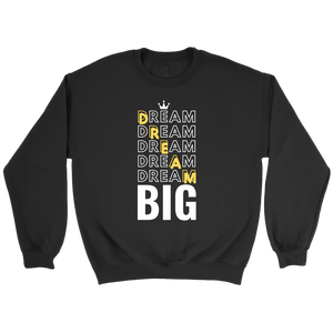 Dream Big Men's Sweatshirt - HBS Inspire Me