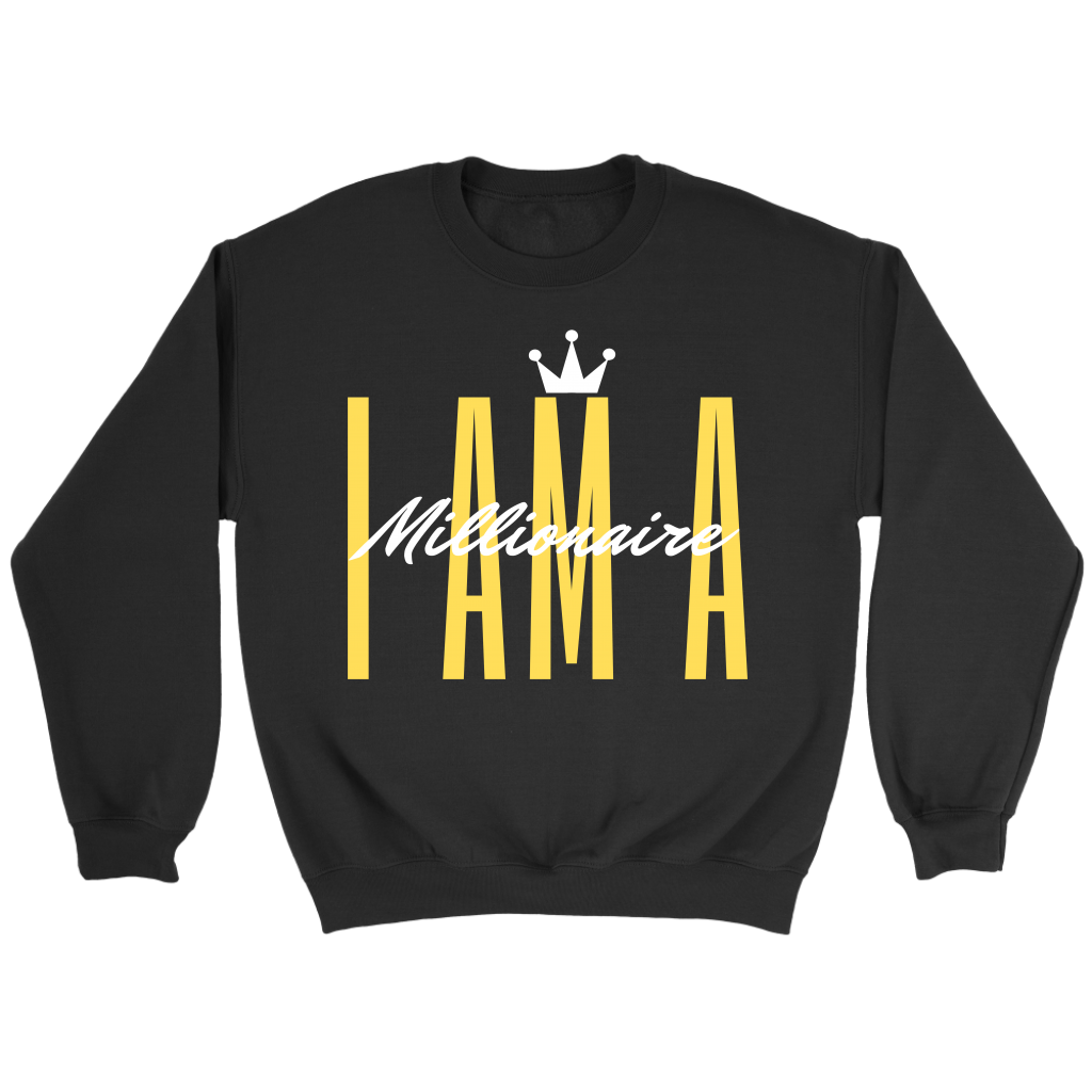 I AM A Millionaire Crewneck Sweatshirt - HBS Inspire Me