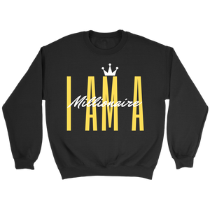 I AM A Millionaire Crewneck Sweatshirt - HBS Inspire Me