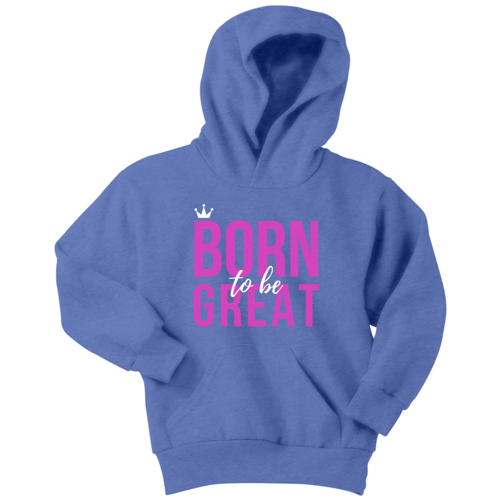 Born To Be Great Youth Hoodie - HBS Inspire Me