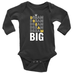 Dream Big Baby Bodysuit and T-shirt - HBS Inspire Me