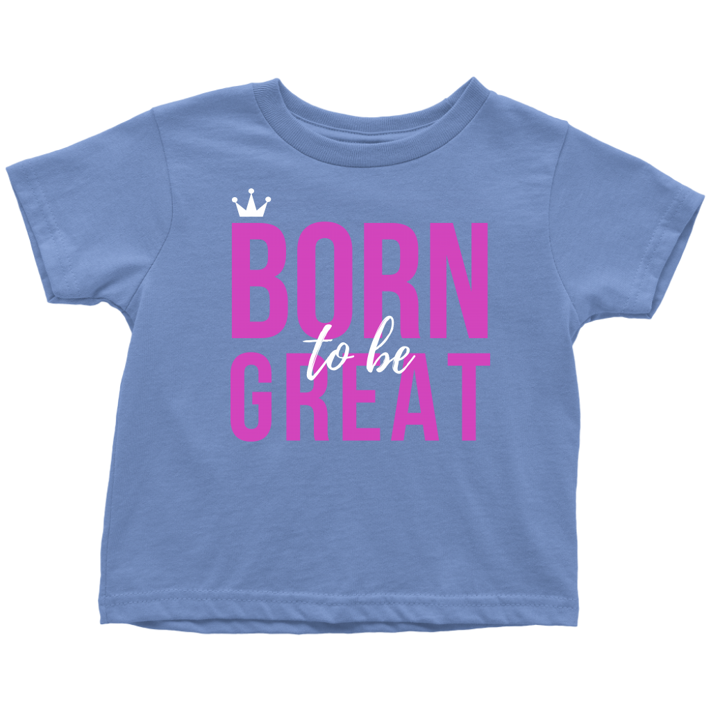 Born To Be Great Baby/Kid's T-shirt - HBS Inspire Me