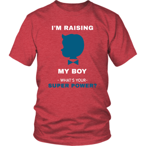 I'm Raising My Boy Superpower - Men/Women - HBS Inspire Me